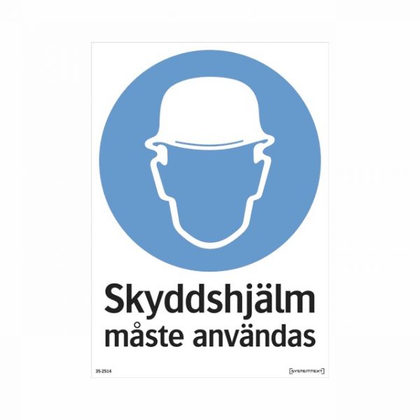 SKYLT SKYDDSHJÄLM MÅSTE ANVÄNDAS